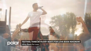 Festival taneční hudby Beats for Love bude letos rekordní. Představí se 480 účinkujících