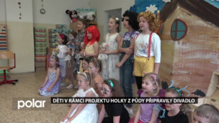 Děti ze ZŠ Mládežnická v rámci projektu Holky z půdy připravily divadlo