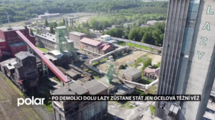 Z Dolu Lazy v Orlové zůstane po právě probíhající demolici stát jen jedna ocelová těžní věž