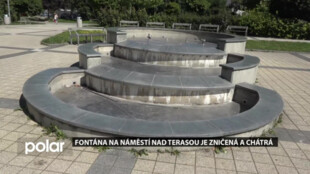 V Havířově na náměstí Nad Terasou celé léto nefunguje fontána, zničili ji prý vandalové