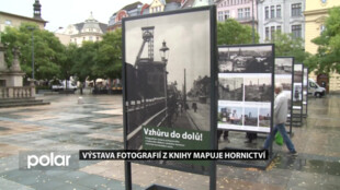Výstava fotografií v centru Ostravy přiblíží novou fotoknihu mapující historii hornictví