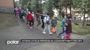 Ostrava zvyšuje příspěvek na ozdravné pobyty pro děti. Mezi školami jsou nejoblíbenější Beskydy