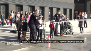 Hasiči v pátek třináctého otevřeli poprvé novou stanici veřejnosti