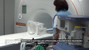 Nemocnice Karviná-Ráj uvedla do provozu pracoviště magnetické rezonance