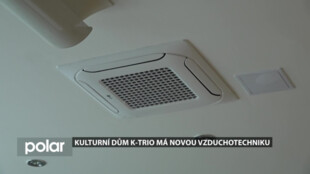 V K-triu v Ostravě-Hrabůvce je díky moderní vzduchotechniky příjemnější prostředí