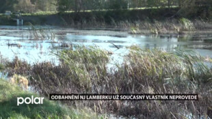 Odbahnění rybníku Lamberk v Novém Jičíně  už současný vlastník neprovede