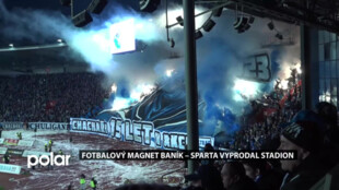 Magnet fotbalové ligy Baník - Sparta sledoval vyprodaný stadion