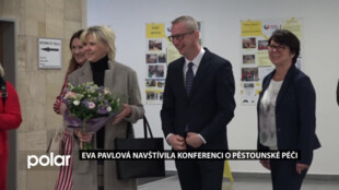 Eva Pavlová navštívila konferenci o pěstounské péči v Ostravě