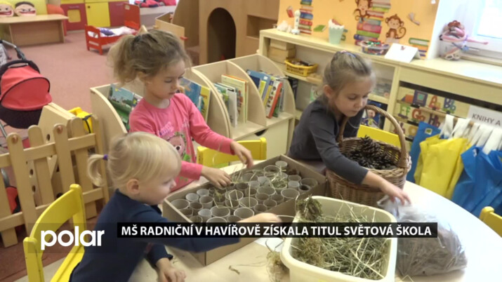 Radniční Kindergarten in Havířov awarded the title of World School for the fair trade project Havířov |  News |  POLAR – Moravian-Silesian Regional Television |  POLE