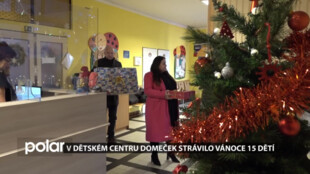 V Dětském centru Domeček v Ostravě-Zábřehu strávilo Vánoce 15 dětí