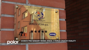Domov pro seniory Vesna získal 5 hvězd značky kvality