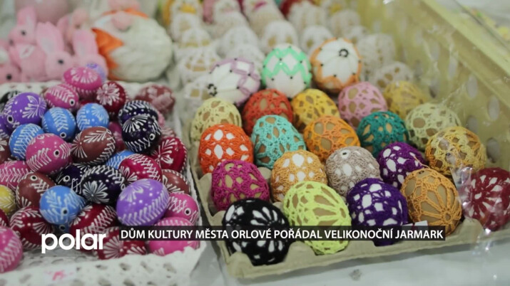 Dům kultury města Orlové pořádal velikonoční jarmark