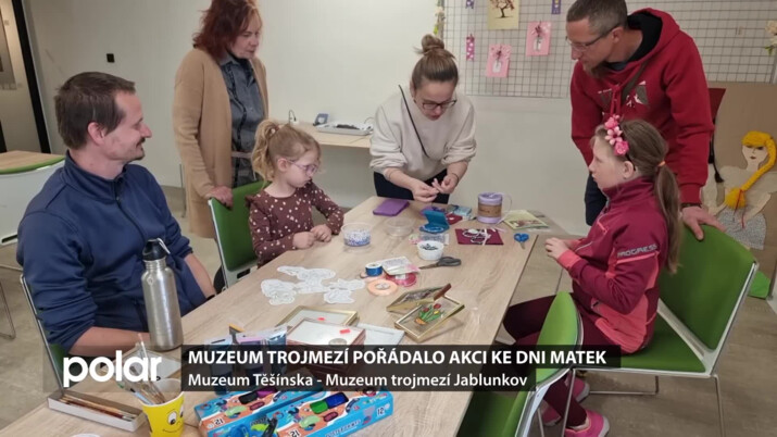 Muzeum trojmezí v Jablunkově připravilo program ke Dni matek