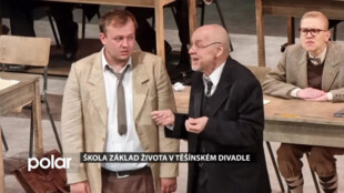 Těšínské divadlo uvádí kultovní komedii Škola základ života