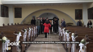 Ministr Hladík navštívil pohornickou krajinu. Prohlédl si šikmý kostel i bývalý důl Gabriela