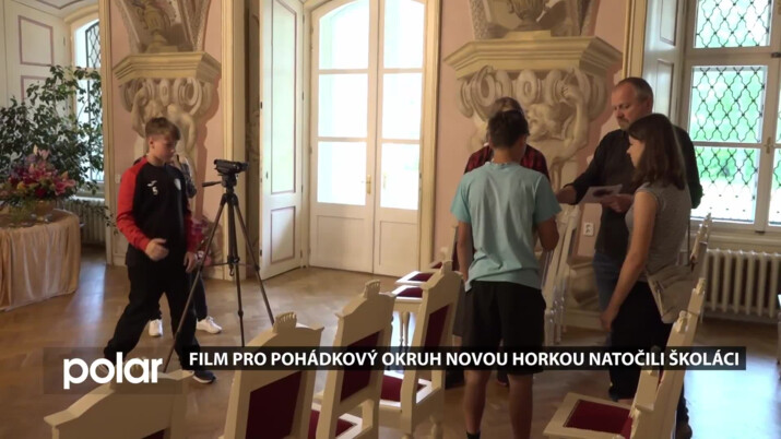 Film pro pohádkový okruh zámkem Nová Horka natočili školáci