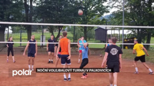 V Palkovicích se hrál tradiční noční volejbalový turnaj