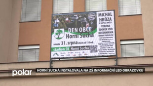 Horní Suchá instalovala na ZŠ informační LED obrazovku