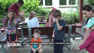 Příměstský tábor Léto s káčkem zabavilo děti z Ostravy-Jihu