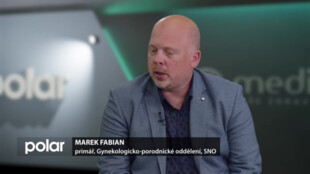 Hosté ve studiu: Marek Fabian, primář, Gynekologicko-porodnické oddělení, SNO