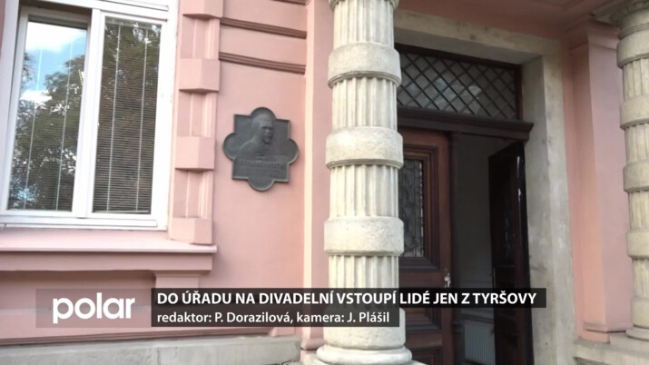 Do budovy úřadu na Divadelní vstoupí lidé jen z Tyršovy