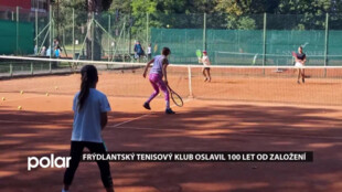 Frýdlantský tenisový klub oslavil 100 let od založení