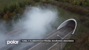 Dálniční tunel v Klimkovicích prošel povinnou kouřovou zkouškou