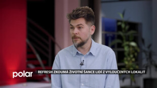 Hosté ve studiu: Václav Walach, kriminolog, Ostravská univerzita, Projekt REFRESH zkoumá životní šance lidí z vyloučených lokalit