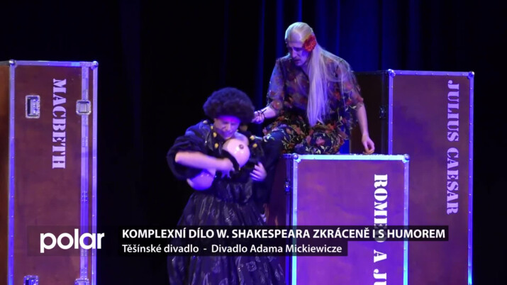 V Těšínském divadle jste mohli během dvou hodin navštívit všechny hry W. Shakespeara