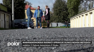 Mariánskohorská radnice opravuje silnice novou metodou. Je mnohem levnější než klasická