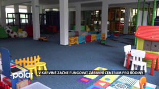 V Karviné začne fungovat zábavní centrum pro rodiny