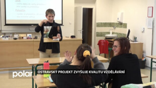 Ostravský projekt zvyšuje kvalitu vzdělávání