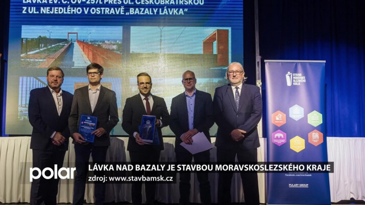 Lávka nad Bazaly je letošní stavbou Moravskoslezského kraje, oslovila porotu i návštěvníky