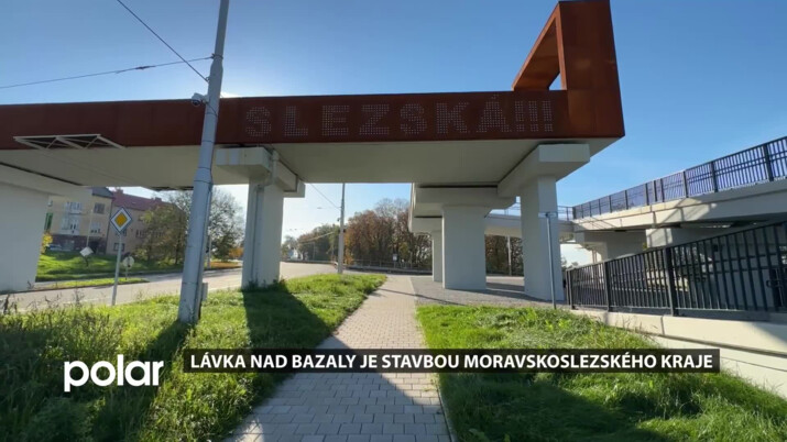 Lávka nad Bazaly je letošní stavbou Moravskoslezského kraje a umístila se i v celostátní soutěži