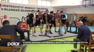 TJ SŠTaS Karviná uspořádala Mistrovství Moravy v silovém trojboji družstev