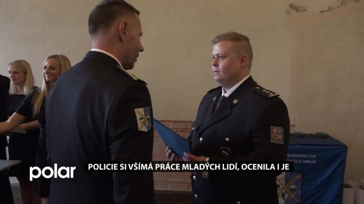 Policie si všímá práce svých mladých lidí, ocenila i je