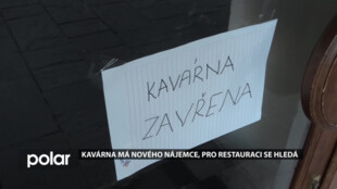 Kavárna má nového nájemce, pro restauraci ho město hledá