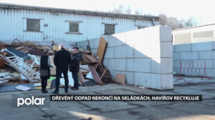 Havířov má ve sběrném dvoře velký box na dřevěný odpad, ten se následně recykluje