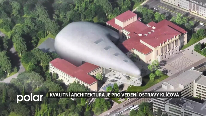 Kvalitní architektura je pro vedení Ostravy klíčová. Zásadní jsou architektonické soutěže