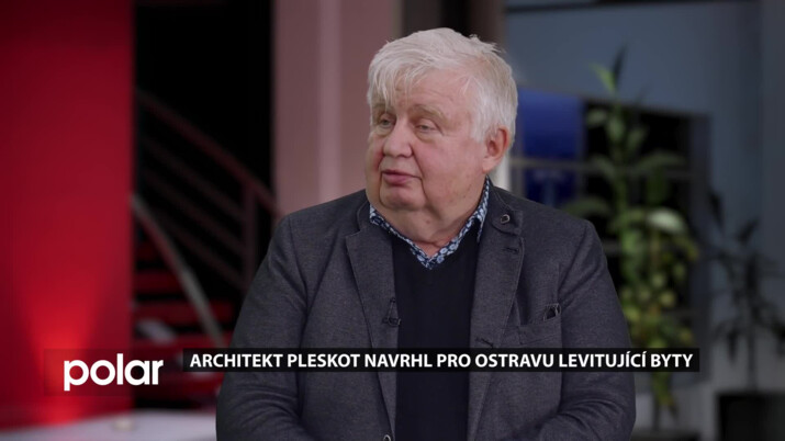 Hosté ve studiu: Jan Světlík, podnikatel, mecenáš, Architekt Pleskot navrhl pro Ostravu levitující byty