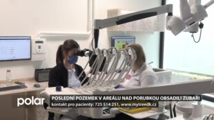 Poslední větší pozemek v Areálu Nad Porubkou je zaplněn. Místo obsadili zubaři