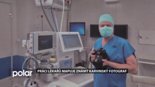 Karvinský fotograf Marek Běhan vystavuje fotografie z nemocničního prostředí