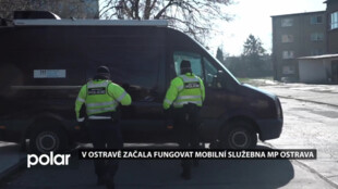 V Ostravě začala fungovat mobilní služebna městské policie. Její účel je především preventivní