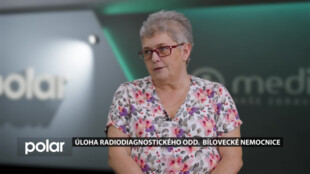 Hosté ve studiu: Eva Bezunková, primářka radiodiagnostického odd., Bílovecká nemocnice