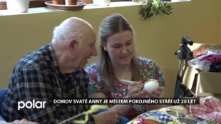 Domov svaté Anny je místem pokojného stáří už dvacet let