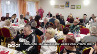 Krojovaní horníci i zahrádkáři mají za sebou výroční schůzi