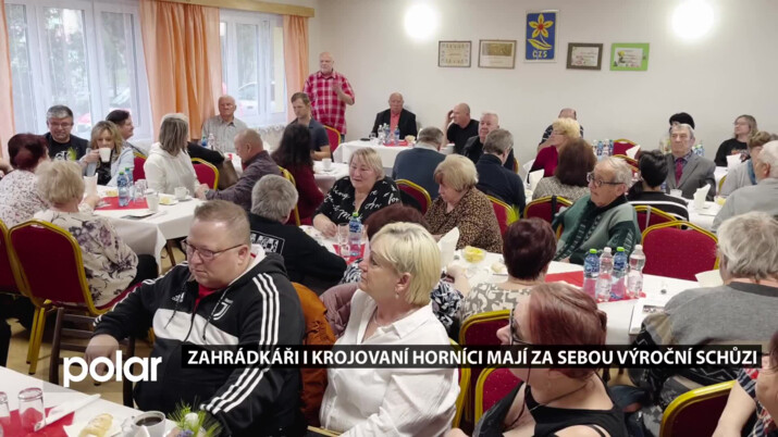 Krojovaní horníci i zahrádkáři mají za sebou výroční schůzi