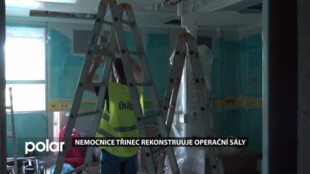V Nemocnici Třinec vznikají dva moderní operační sály