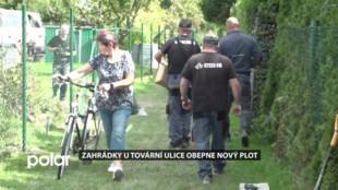 Zahrádky u Tovární ulice obepne nový plot