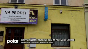 Nový Jičín mění zbytečný dům za pozemky v Loučce